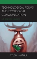 Cover: Technological Forms and Ecological Communication - Lexington Books
