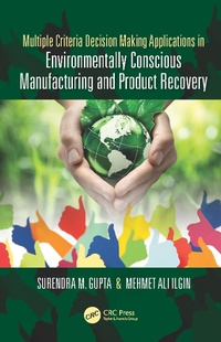 Abbildung von: Multiple Criteria Decision Making Applications in Environmentally Conscious Manufacturing and Product Recovery - CRC Press