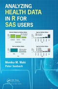 Cover: Analyzing Health Data in R for SAS Users - Chapman & Hall/CRC