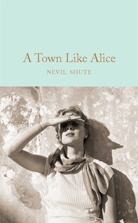 Abbildung von: A Town Like Alice - Macmillan Collector's Library