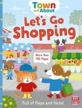 Cover: Town and About: Let's Go Shopping - Pat-a-Cake