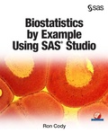 Cover: Biostatistics by Example Using SAS Studio - SAS Institute