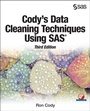 Cover: Cody's Data Cleaning Techniques Using SAS, Third Edition - SAS Institute