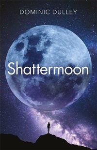 Enlarge image Cover: Shattermoon - Jo Fletcher Books