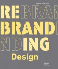 Abbildung von: Rebranding Design - Images Publishing Group Pty Ltd