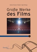 Cover: Gro&szlig;e Werke des Films 1 - Narr Francke Attempto Verlag