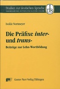 Cover: Die Pr&auml;fixe inter-und trans- - Narr Francke Attempto Verlag