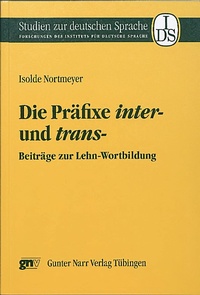 Abbildung von: Die Präfixe inter-und trans- - Narr Francke Attempto Verlag