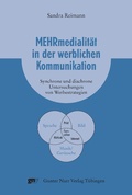 Cover: Mehrmedialit&auml;t in der werblichen Kommunikation - Narr Francke Attempto Verlag