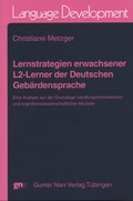 Cover: Lernstrategien erwachsener L2-Lerner der Deutschen Geb&auml;rdensprache - Narr Francke Attempto