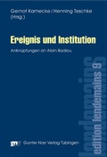 Cover: Ereignis und Institution - Narr Francke Attempto Verlag
