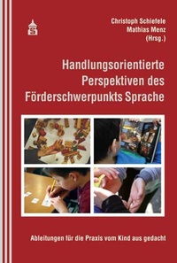 Abbildung von: Handlungsorientierte Perspektiven des Förderschwerpunkts Sprache - Schneider bei wbv