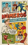 Cover: Todo est&aacute; en los n&uacute;meros - Editorial Ariel