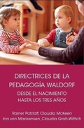 Cover: Directrices de la pedagog&iacute;a Waldorf desde el nacimiento hasta los tres a&ntilde;os de edad - Editorial Rudolf Steiner S.L.
