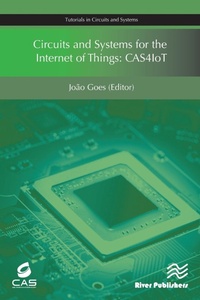 Enlarge image Cover: Circuits and Systems for the Internet of Things - River Publishers