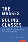 Cover: The Masses are the Ruling Classes - OUP eBook
