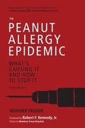 Cover: The Peanut Allergy Epidemic, Third Edition - Skyhorse Publishing