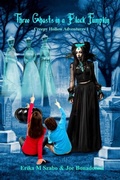 Cover: Three Ghosts in a Black Pumpkin - Erika M Szabo