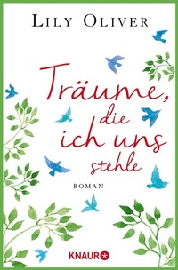 Abbildung von: Träume, die ich uns stehle - Knaur