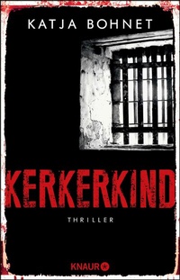 Abbildung von: Kerkerkind - Knaur