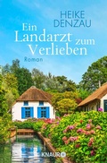 Cover: Ein Landarzt zum Verlieben - Knaur