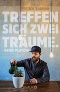 Cover: Treffen sich zwei Tr&auml;ume. Beide platzen. - Knaur