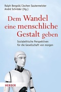 Cover: Dem Wandel eine menschliche Gestalt geben - Verlag Herder