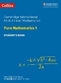 Cover: Cambridge International AS & A Level Mathematics Pure Mathematics 1 Student's Book - Collins