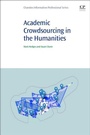 Cover: Academic Crowdsourcing in the Humanities - Chandos Publishing (Oxford) Ltd