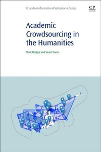 Enlarge image Cover: Academic Crowdsourcing in the Humanities - Chandos Publishing (Oxford) Ltd