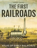 Cover: The First Railroads - Firefly Books Ltd