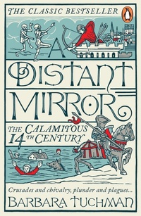 Enlarge image Cover: A Distant Mirror - Penguin Books Ltd
