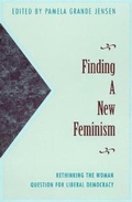 Cover: Finding a New Feminism - Rowman & Littlefield Publishers
