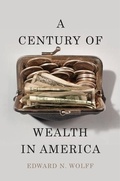 Cover: A Century of Wealth in America - The Belknap Press