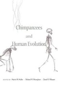 Cover: Chimpanzees and Human Evolution - The Belknap Press