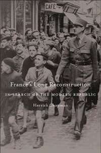 Enlarge image Cover: France's Long Reconstruction - Harvard University Press