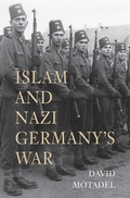 Cover: Islam and Nazi Germany's War - The Belknap Press