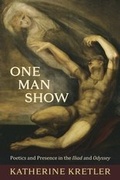 Cover: One Man Show - Harvard University, Center for Hellenic Studies