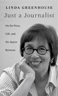 Cover: Just a Journalist - Harvard University Press