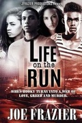 Cover: Life on the Run - Joe Frazier Productions