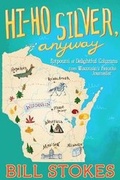 Cover: Hi Ho Silver, Anyway - Stokes Creative