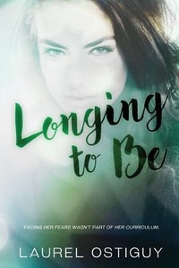 Enlarge image Cover: Longing to Be - Laurel Ostiguy