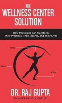 Enlarge image Cover: The Wellness Center Solution - Soul Focus