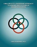 Cover: A Multiplicity Leadership Approach to Leading Institutions of Higher Education - Montezuma Publishing