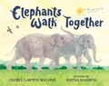Cover: Elephants Walk Together - Albert Whitman & Company