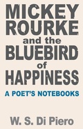 Cover: Mickey Rourke and the Bluebird of Happiness - Carnegie-Mellon University Press