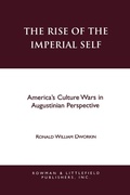 Cover: The Rise of the Imperial Self - Rowman & Littlefield Publishers