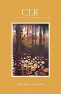Cover: Clackamas Literary Review 20th Anniversary Issue - CLACKAMAS LITERARY REVIEW
