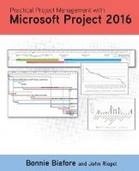 Abbildung von: Practical Project Management with Microsoft Project 2016 - MonteVista Solutions, Inc.