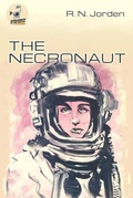 Cover: The Necronaut - Spaceboy Books LLC
